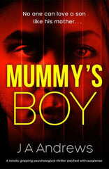 Mummys Boy by JA Andrews - Honesty Sales