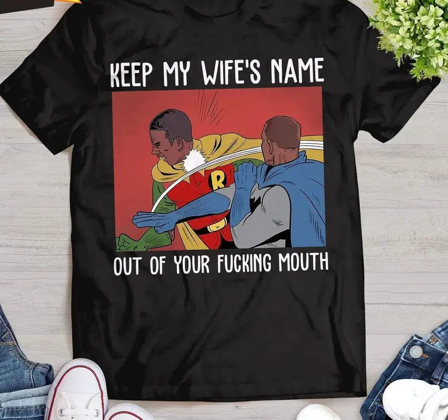 Smith and Chris Don't Say My Wife Name Print Crew Neck T-Shirt-Baldwens